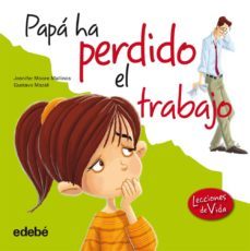 papa ha perdido el trabajo-jennifer moore mallinos-9788468303826