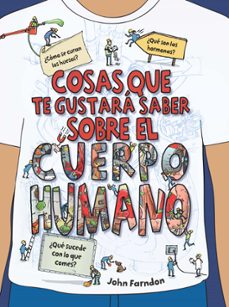 cosas que te gustara saber sobre el cuerpo humano-9788468334226