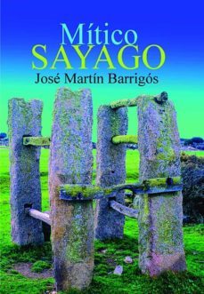 mitico sayago-jose martin barrigos-9788468558226