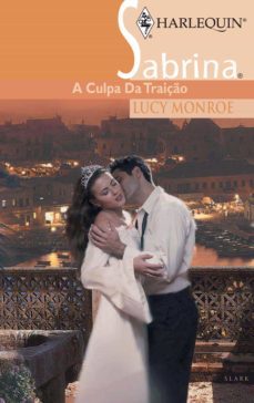 a culpa da traiço (ebook)-lucy monroe-9788468725826