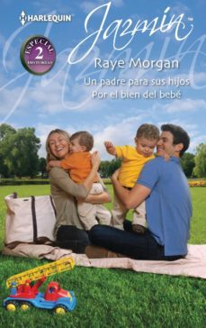 un padre para sus hijos; por el bien del bebe-raye morgan-9788468735726