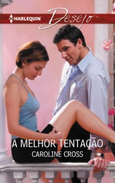 a melhor tentaço (ebook)-caroline cross-9788468783826