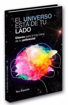 el universo esta de tu lado-toni bassols-9788469776926