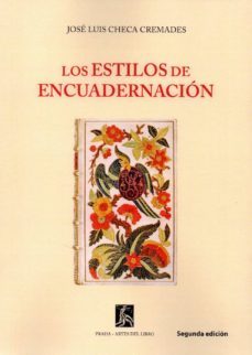 los estilos de encuadernacion-jose luis checa cremades-9788469797426