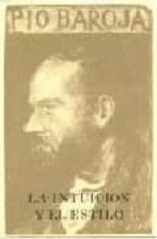 memorias. 5. la intuicion y el estilo-pio baroja-9788470350726