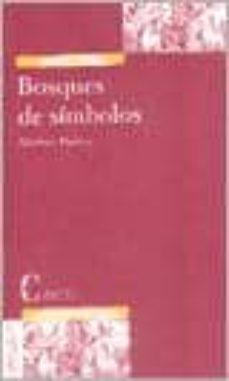 bosques de simbolos: la iniciacion cristiana y la biblia (siglos i-iv)-martine dulaey-9788470574726