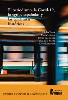 el periodismo, la covid-19, la "gripe española" y las epidemias historicas-9788470749926