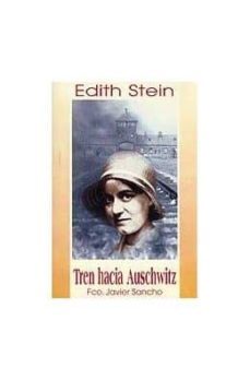 edith stein. tren hacia auschwitz-9788472394926