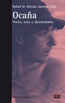 ocaña: voces, ecos y distorsiones-rafael m. merida jimenez-9788472908826