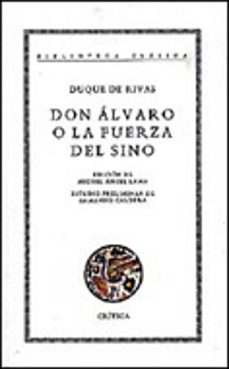 don alvaro o la fuerza del sino-duque de, angel de saavedra rivas-9788474236026