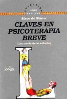 claves en psicoterapia breve: una teoria de la solucion-steve de shazer-9788474324426