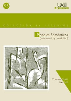 papeles semanticos: instrumento y comitativo-carmen conti jimenez-9788474779226