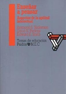 enseñar a pensar:aspectos de la aptitud intelectual-9788475094526