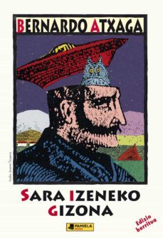 sara izeneko gizona (edizio berritua)-bernardo atxaga-9788476818626