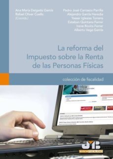 la reforma del impuesto sobre la renta de las personas fisicas (ebook)-ana maria delgado garcia-9788476989326