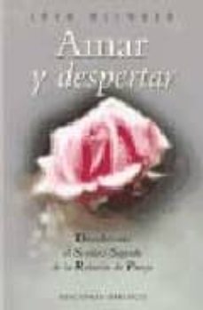 amar y despertar: descubriendo el sendero sagrado de la relacion de pareja-9788477207726