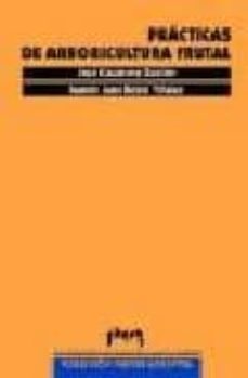 practicas de arboricultura frutal-jose casanova gaston-ramon juan reine viñales-9788477335726