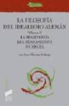 la filosofia del idealismo aleman (vol. ii): la hegemonia del pen samiento de hegel-9788477389026