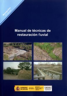 manual de tecnicas de restauracion fluvial (2ª ed)-9788477905226