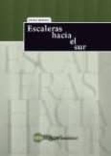 escaleras hacia el sur (xxiv certamen de poesia ernestina de cham pourcin 2013)-elisa rueda-9788478218226