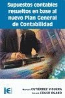 supuestos contables resueltos en base al nuevo plan general de co ntabilidad-manuel gutierrez viguera-9788478978526