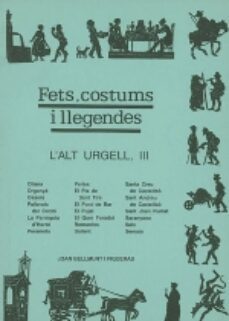 lalt urgell iii (fets, costums i llegendes)-9788479353926
