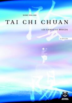 tai chi chuan (t.i): los ejercicios basicos-shing yen ling-9788480192026