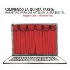 rompiendo la quinta pared-eugene carr-michelle paul-9788480488426