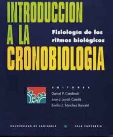 introduccion a la cronobiologia: fisiologia de los ritmos biologi cos-9788481020526