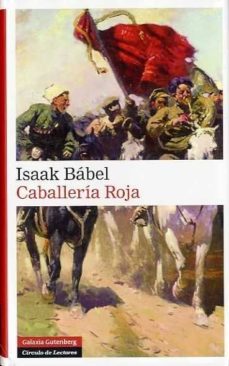 caballeria roja (2ª ed.)-isaak babel-9788481093926