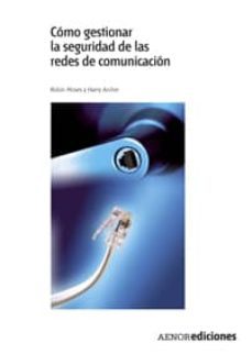 como gestionar la seguridad de las redes de comunicacion-robin moses-9788481435726