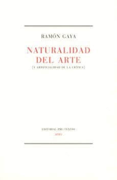 naturalidad del arte: (y artificialidad de la critica)-9788481910926