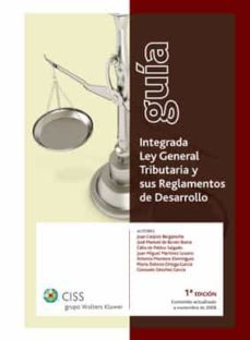 guia integrada ley general tributaria y sus reglamentos de desarr ollo-juan carpizo bergareche-9788482356426