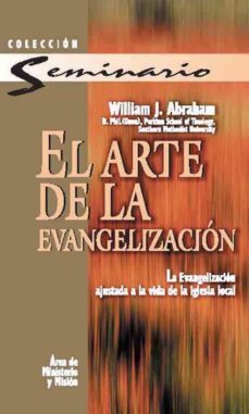 el arte de la evangelizacion (ebook)-william j. abraham-9788482676326