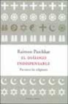 el dialogo indispensable: paz entre las religiones-9788483075326