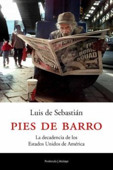 pies de barro: la decadencia de los estados unidos de america-9788483076026