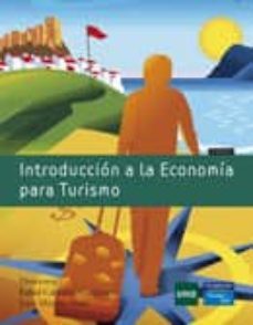 introduccion a la economia para turismo (2ª edicion)-rafael castejon montijano-9788483225226