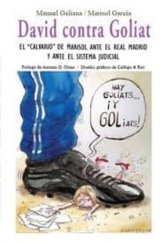 david contra goliat: el "calvario" de marisol ante el real madrid y el sistema judicial-manuel galiana-9788483524626