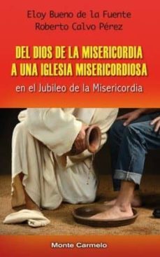 del dios de la misericordia a una iglesia misericordiosa-9788483537626