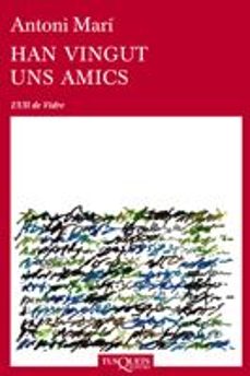 han vingut uns amics-antoni mari-9788483832226