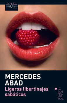 ligeros libertinajes sabaticos (viii premio la sonrisa vertical)-mercedes abad-9788483836026