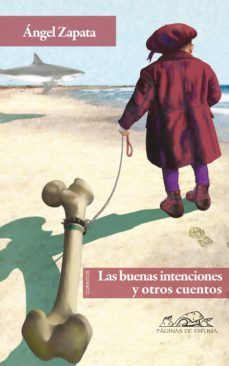 las buenas intenciones (ebook)-angel zapata-9788483935026