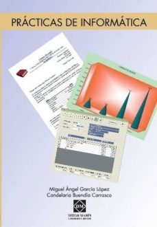 practicas de informatica-miguel angel lopez garcia-9788484257226