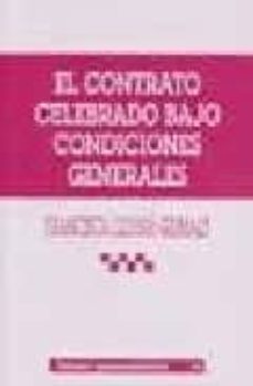 el contrato celebrado bajo condiciones generales-francisca llodra grimalt-9788484426226