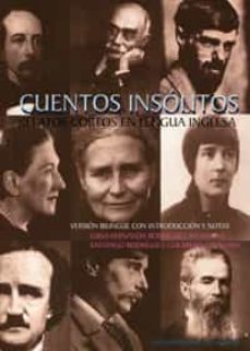 cuentos insolitos: relatos cortos en lengua inglesa (version bili ngue con introduccion y notas)-luisa fernanda rodriguez palomero-santia rodriguez guerrero strachan-9788484480426