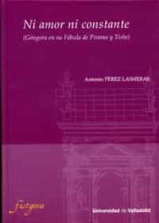 ni amor ni constante (gongora en su fabula de piramo y tisbe)-antonio perez lasheras-9788484486626