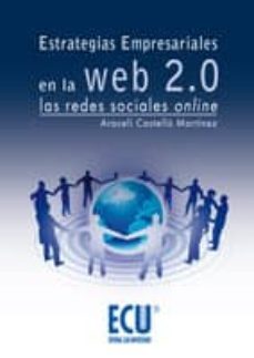 estrategias empresariales en la web 2.0 las redes sociales online-araceli castello martinez-9788484549826