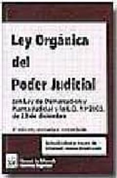 ley organica del poder judicial con ley de demarcacion y planta j udicial y la l.o. 19/2003, de 23 de diciembre (5ª ed.)-9788484562726