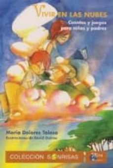 vivir en las nubes: cuentos y juegos para niños y padres-maria dolores tolosa-9788484653226