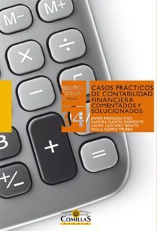 casos practicos de contabilidad financiera comentados y soluciona dos-javier marquez vigil-9788484683926